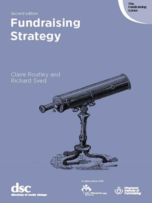 Fundraising Strategy:  3rd edition